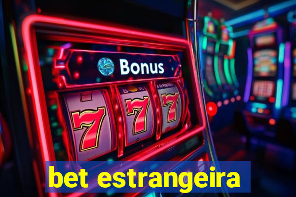 bet estrangeira